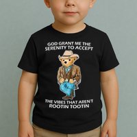 God Grant Me The Serenity To Accept The Vibes That Aren’t Rootin Tootin Toddler T-Shirt