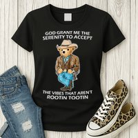 God Grant Me The Serenity To Accept The Vibes That Aren’t Rootin Tootin Womens T-Shirt