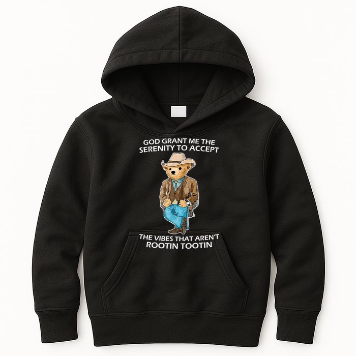 God Grant Me The Serenity To Accept The Vibes That Aren’t Rootin Tootin Kids Hoodie