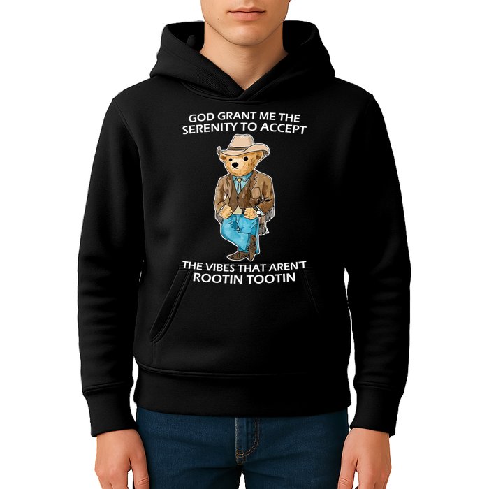 God Grant Me The Serenity To Accept The Vibes That Aren’t Rootin Tootin Kids Hoodie