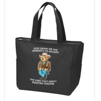 God Grant Me The Serenity To Accept The Vibes That Aren’t Rootin Tootin Zip Tote Bag