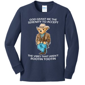 God Grant Me The Serenity To Accept The Vibes That Aren’t Rootin Tootin Kids Long Sleeve Shirt