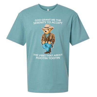 God Grant Me The Serenity To Accept The Vibes That Aren’t Rootin Tootin Sueded Cloud Jersey T-Shirt