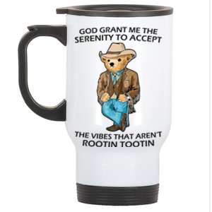 God Grant Me The Serenity To Accept The Vibes That Aren’t Rootin Tootin Stainless Steel Travel Mug