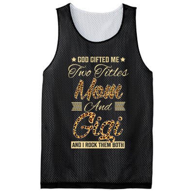 God Gifted Me Two Titles Mom Gigi Leopard Mother's Day Mesh Reversible Basketball Jersey Tank