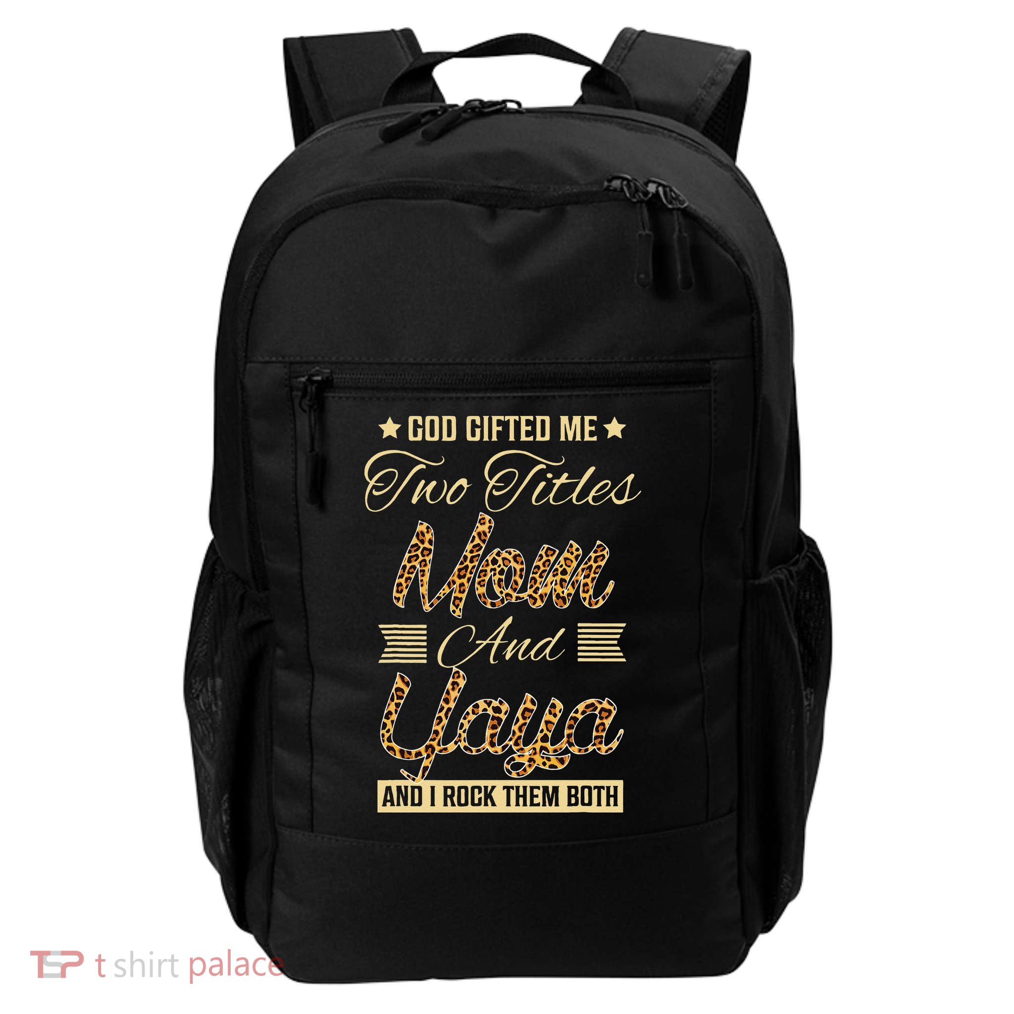God Gifted Me Two Titles Mom Yaya Leopard Mother's Day Backpack