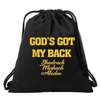 Gods Got My Back Shadrach Meshach Abedne Lake Drawstring Bag