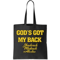 Gods Got My Back Shadrach Meshach Abedne Lake Tote Bag