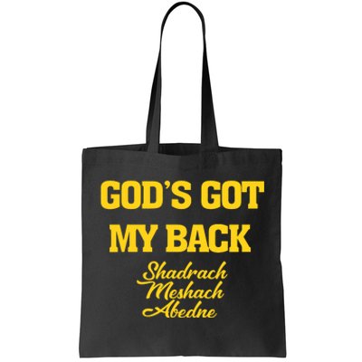 Gods Got My Back Shadrach Meshach Abedne Lake Tote Bag