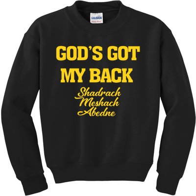 Gods Got My Back Shadrach Meshach Abedne Lake Kids Sweatshirt