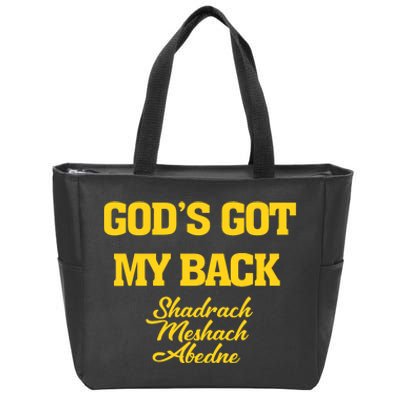 Gods Got My Back Shadrach Meshach Abedne Lake Zip Tote Bag