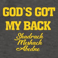 Gods Got My Back Shadrach Meshach Abedne Lake Vector Backpack