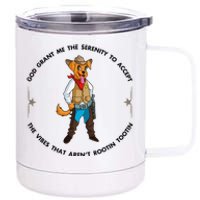 God grant me serenity to accept vibes Aren't Rootin Tootin 12 oz Stainless Steel Tumbler Cup