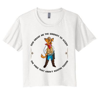 God grant me serenity to accept vibes Aren't Rootin Tootin Women's Crop Top Tee