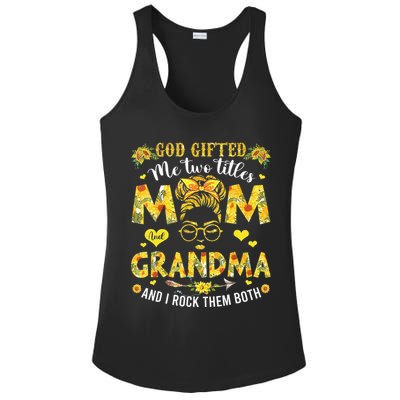 God Gifted Me Two Titles Mom And Grandma Happy Mother's Day Ladies PosiCharge Competitor Racerback Tank