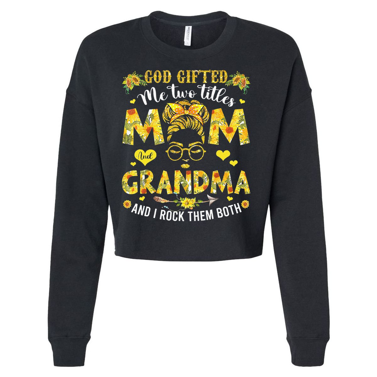 God Gifted Me Two Titles Mom And Grandma Happy Mother's Day Cropped Pullover Crew