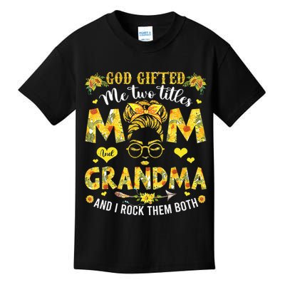 God Gifted Me Two Titles Mom And Grandma Happy Mother's Day Kids T-Shirt