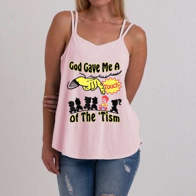 God Gave Me A Touch Of The Tism Women's Strappy Tank