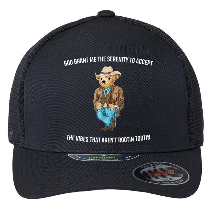 God Grant Me The Serenity To Accept The Vibes That Aren’t Rootin Tootin Flexfit Unipanel Trucker Cap