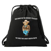God Grant Me The Serenity To Accept The Vibes That Aren’t Rootin Tootin Drawstring Bag