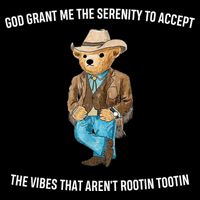 God Grant Me The Serenity To Accept The Vibes That Aren’t Rootin Tootin Bag