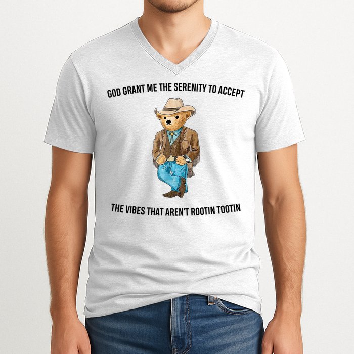 God Grant Me The Serenity To Accept The Vibes That Aren’t Rootin Tootin V-Neck T-Shirt
