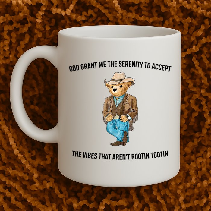 God Grant Me The Serenity To Accept The Vibes That Aren’t Rootin Tootin Mug