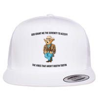 God Grant Me The Serenity To Accept The Vibes That Aren’t Rootin Tootin Flatbill Hat