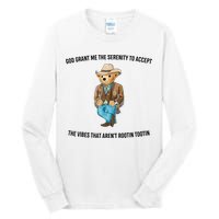 God Grant Me The Serenity To Accept The Vibes That Aren’t Rootin Tootin Tall Long Sleeve T-Shirt