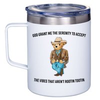 God Grant Me The Serenity To Accept The Vibes That Aren’t Rootin Tootin 12oz Stainless Steel Coffee Mug
