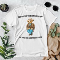God Grant Me The Serenity To Accept The Vibes That Aren’t Rootin Tootin Premium T-Shirt