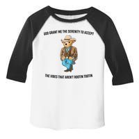 God Grant Me The Serenity To Accept The Vibes That Aren’t Rootin Tootin Toddler Fine Jersey T-Shirt