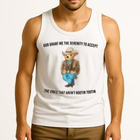 God Grant Me The Serenity To Accept The Vibes That Aren’t Rootin Tootin Tank Top