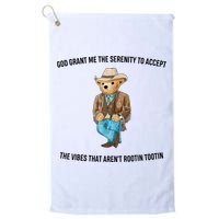 God Grant Me The Serenity To Accept The Vibes That Aren’t Rootin Tootin Golf Towel