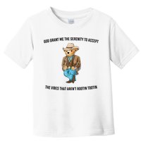 God Grant Me The Serenity To Accept The Vibes That Aren’t Rootin Tootin Toddler T-Shirt