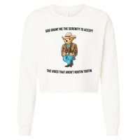 God Grant Me The Serenity To Accept The Vibes That Aren’t Rootin Tootin Cropped Pullover Crew