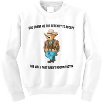 God Grant Me The Serenity To Accept The Vibes That Aren’t Rootin Tootin Kids Sweatshirt