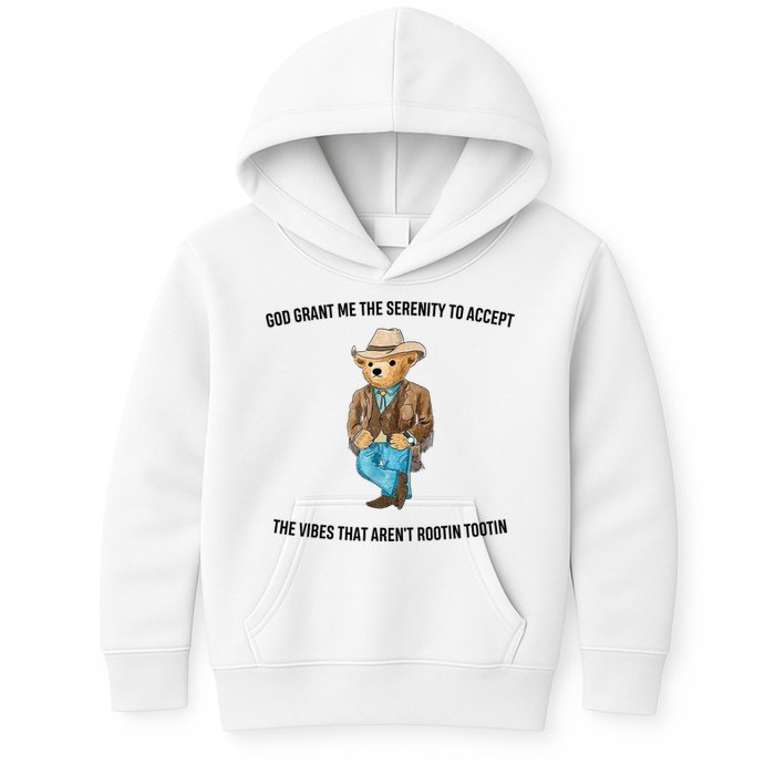 God Grant Me The Serenity To Accept The Vibes That Aren’t Rootin Tootin Kids Hoodie
