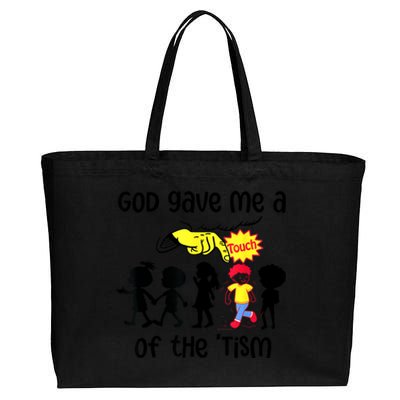 God Gave Me A Touch Of The Tism Funny Meme Cotton Canvas Jumbo Tote