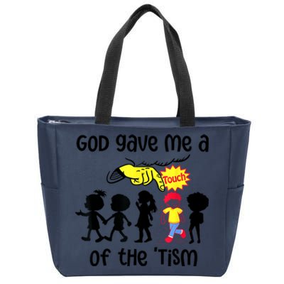 God Gave Me A Touch Of The Tism Funny Meme Zip Tote Bag