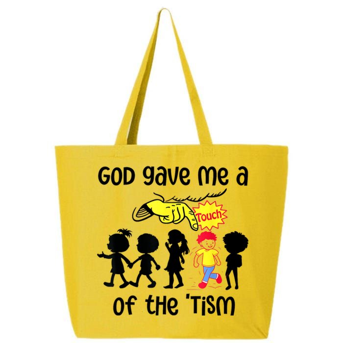 God Gave Me A Touch Of The Tism Funny Meme 25L Jumbo Tote