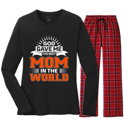 God Gave Me The Best Mom In The World Women's Long Sleeve Flannel Pajama Set 