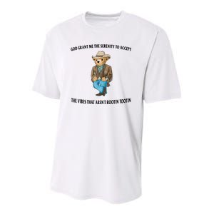 God Grant Me The Serenity To Accept The Vibes That Aren’t Rootin Tootin Youth Performance Sprint T-Shirt