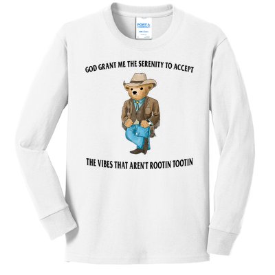 God Grant Me The Serenity To Accept The Vibes That Aren’t Rootin Tootin Kids Long Sleeve Shirt