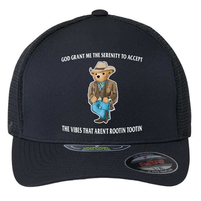God Grant Me The Serenity To Accept The Vibes That Aren’t Rootin Tootin Flexfit Unipanel Trucker Cap