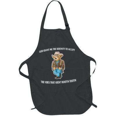 God Grant Me The Serenity To Accept The Vibes That Aren’t Rootin Tootin Apron