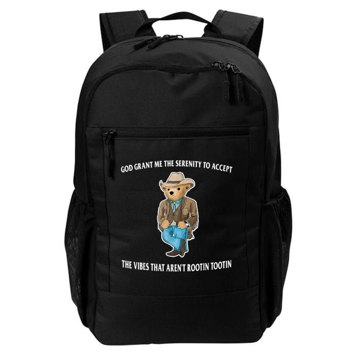God Grant Me The Serenity To Accept The Vibes That Aren’t Rootin Tootin Backpack
