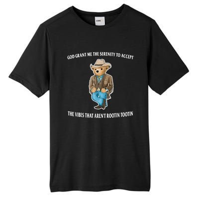 God Grant Me The Serenity To Accept The Vibes That Aren’t Rootin Tootin Tall Fusion ChromaSoft Performance T-Shirt