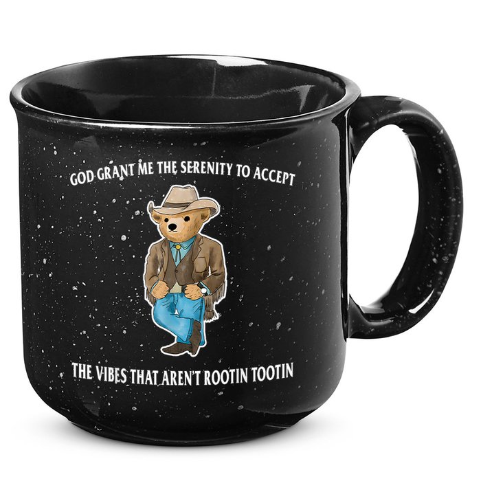 God Grant Me The Serenity To Accept The Vibes That Aren’t Rootin Tootin 15oz Campfire Ceramic Mug