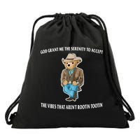 God Grant Me The Serenity To Accept The Vibes That Aren’t Rootin Tootin Drawstring Bag